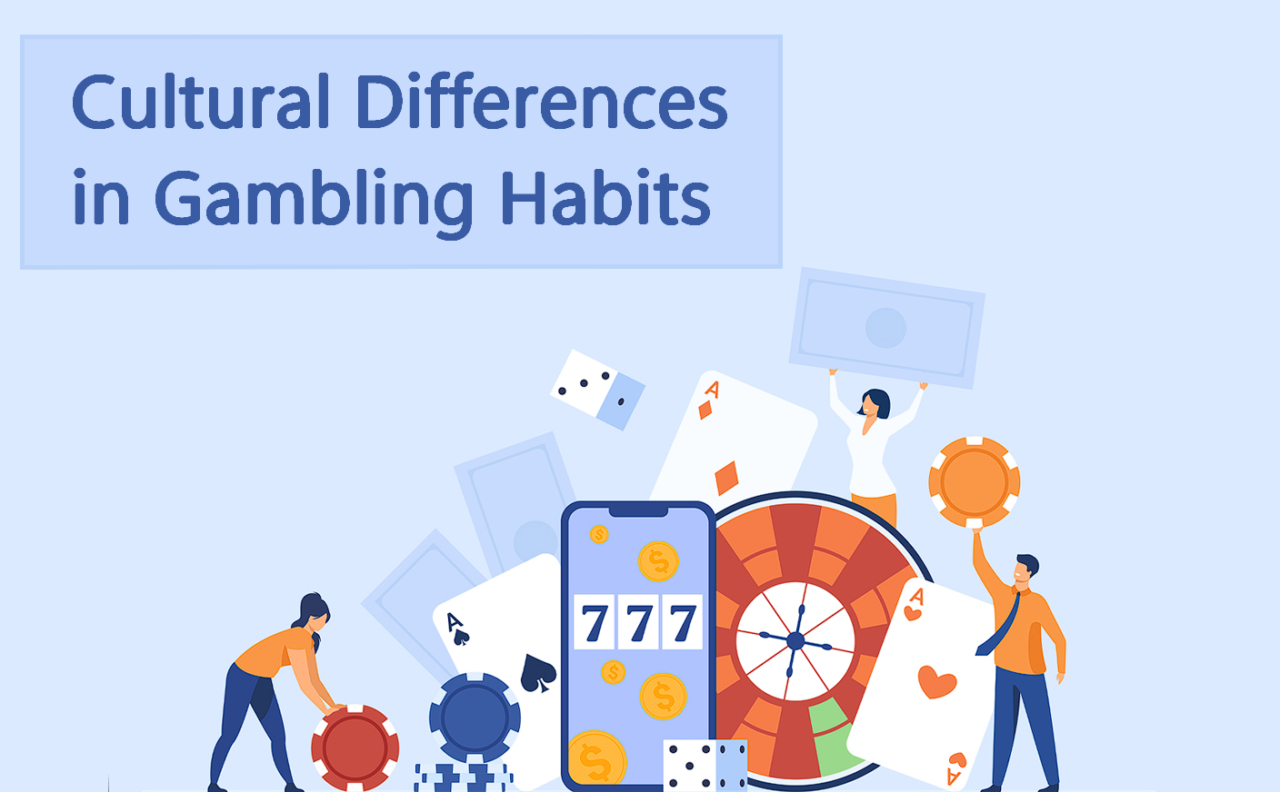 Cultural Differences in Gambling Habits